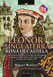 Leonor de Inglaterra, Reina de Castilla N.E..  Miguel Romero