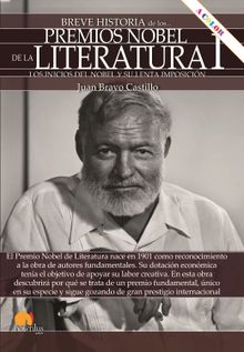 Breve historia de los Premio Nobel de Literatura I.  Juan Bravo Castillo