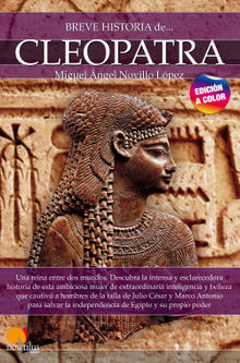 Breve historia de Cleopatra N.E. color.  Miguel Ngel Novillo Lpez