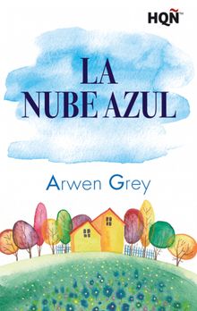 La nube azul.  Arwen Grey