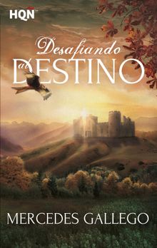 Desafiando al destino.  Mercedes Gallego