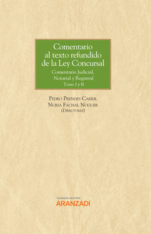 Comentario al texto refundido de la Ley Concursal.  Pedro Prendes Carril