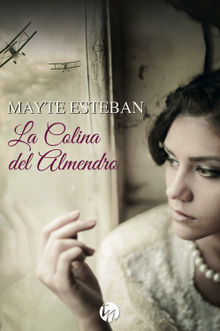 La colina del almendro.  Mayte Esteban