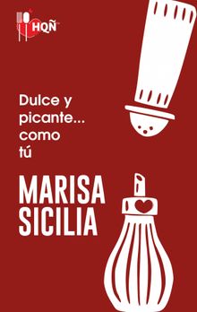 Dulce y picante... como t.  Marisa Sicilia