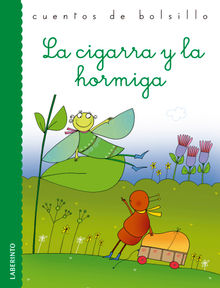 La cigarra y la hormiga.  Ana Beln Valverde Elices