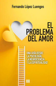 El problema del amor.  Fernando Lpez Luengos