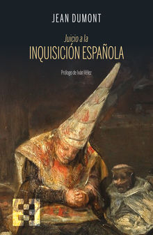 Juicio a la Inquisicin espaola.  Jean Dumont