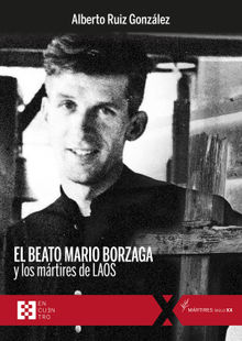 El beato Mario Borzaga y los mrtires de Laos.  Alberto Ruiz Gonzlez