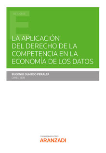 La aplicacin del Derecho de la Competencia en la Economa de los Datos.  Eugenio Olmedo Peralta