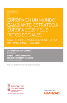 Europa en un mundo cambiante. Estrategia Europa 2020 y sus retos sociales: una perspectiva desde el derecho internacional privado.  Alfonso Ortega Gimnez