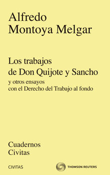 Los trabajos de Don Quijote y Sancho.  Alfredo Montoya Melgar