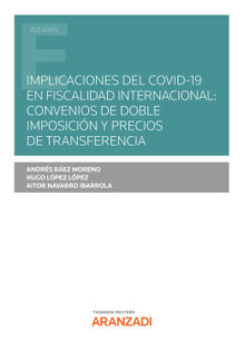 Implicaciones del COVID-19 en Fiscalidad internacional: Convenios de Doble Imposicin y Precios de Transferencia.  Aitor Navarro Ibarrola