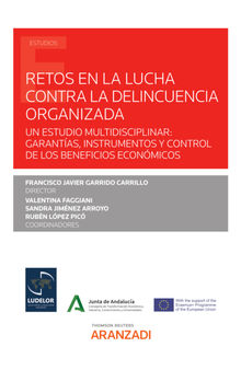 Retos en la lucha contra la delincuencia organizada.  Francisco Javier Garrido Carrillo