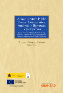 Administrative Public Power: Comparative Analysis in European Legal Systems.  Eduardo Gamero Casado