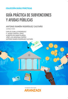 Gua Prctica de Subvenciones y Ayudas Pblicas.  Antonio Ramn Rodrguez Castao