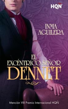 El excntrico seor Dennet.  Inma Aguilera