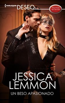 Un beso apasionado.  Jessica Lemmon