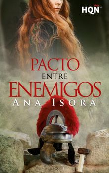 Pacto entre enemigos.  Ana Isora