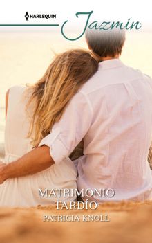 Matrimonio tardo.  Patricia Knoll