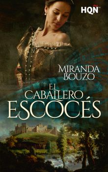 El caballero escocs.  Miranda Bouzo