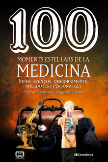 100 moments estellars de la medicina.  Begoa Torres