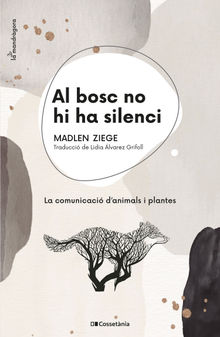 Al bosc no hi ha silenci.  Lidia lvarez Grifoll