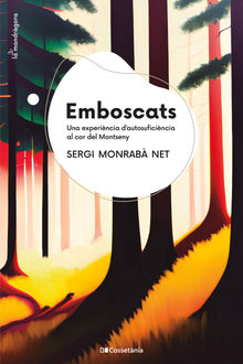 Emboscats.  Sergi Monrab Net
