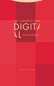 La condicin digital.  Juan Luis Surez