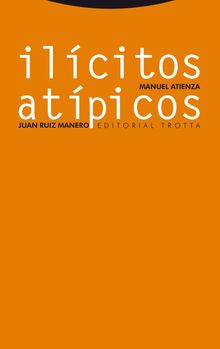 Ilcitos atpicos.  Juan Ruiz Manero