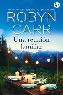 Una reunin familiar.  Robyn Carr