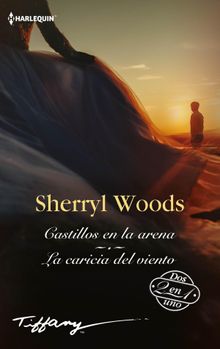 Castillos en la arena - La caricia del viento.  Sherryl Woods