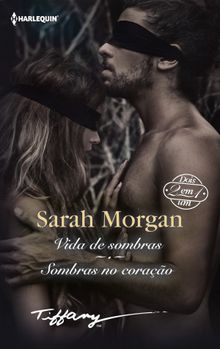 Vida de sombras - Sombras no corao.  Sarah Morgan