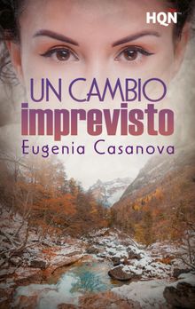 Un cambio imprevisto.  Eugenia Casanova