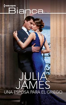 Una esposa para el griego.  Julia James