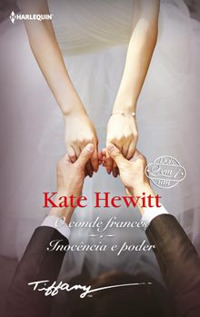O conde francs - Inocncia e poder.  Kate Hewitt