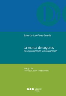 La mutua de seguros.  Eduardo Jos Tous Granda