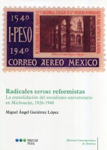 Radicales versus reformistas.  Miguel ngel Gutirrez Lpez