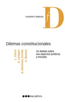 Dilemas constitucionales..  Lorenzo Zucca