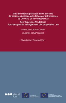 Gua de buenas prcticas en el ejercicio de acciones judiciales de daos por infracciones de derecho de la competencia.  Silvia Gmez Trinidad