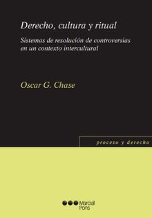 Derecho, cultura y ritual.  Oscar G Chase