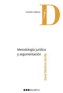 Metodologa jurdica y argumentacin.  David Martnez Zorrilla