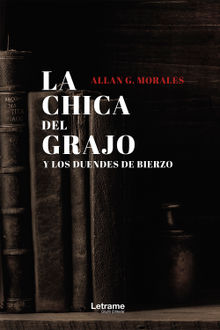 La chica del grajo y los duendes de Bierzo.  Allan G. Morales