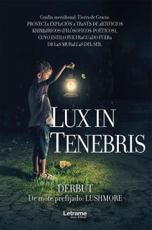 Lux in tenebris.  Derbut