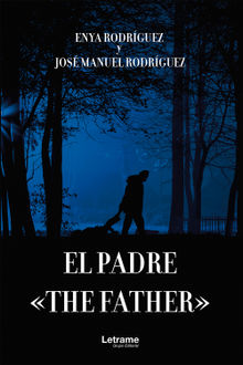 El Padre - The Father.  Jos Manuel Rodrguez