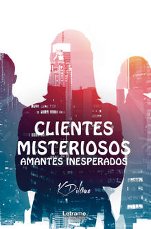 Clientes misteriosos.  K. Dilamo