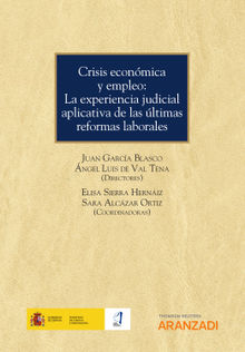 Crisis econmica y empleo: La experiencia judicial aplicativa de las ltimas reformas laborales.  Elisa Sierra Herniz