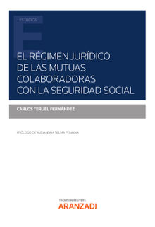 El Rgimen Jurdico de las Mutuas Colaboradoras con la Seguridad Social.  Carlos Teruel Fernndez
