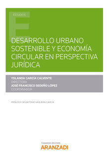 Desarrollo urbano sostenible y economa circular en perspectiva jurdica.  Yolanda Garca Calvente
