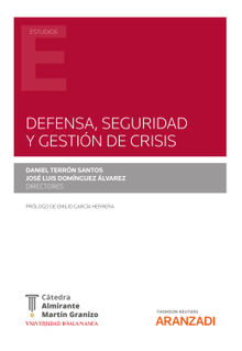 Defensa, seguridad y gestin de crisis.  Daniel Terrn Santos