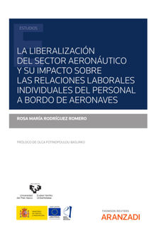 La liberalizacin del sector aeronutico y su impacto sobre las relaciones laborales individuales del personal a bordo de aeronaves.  Rosa Mara Rodrguez Romero